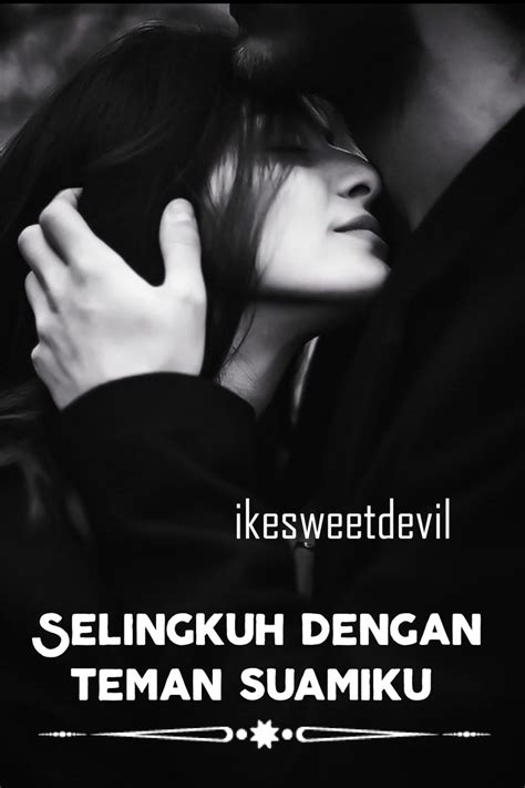 cerita dewasa selingkuh|Selingkuh Karena Sang Istri Tidak Puas